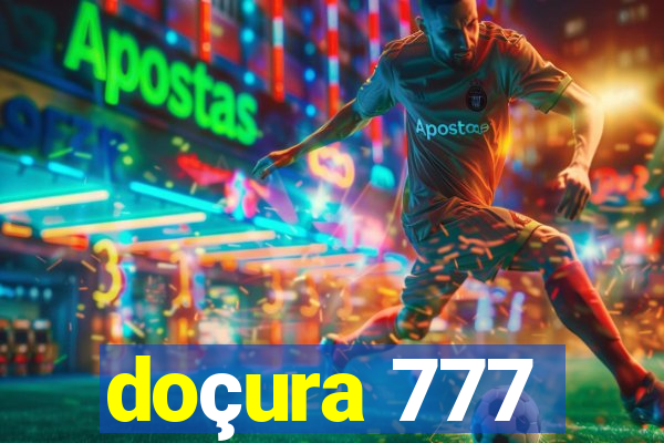 doçura 777